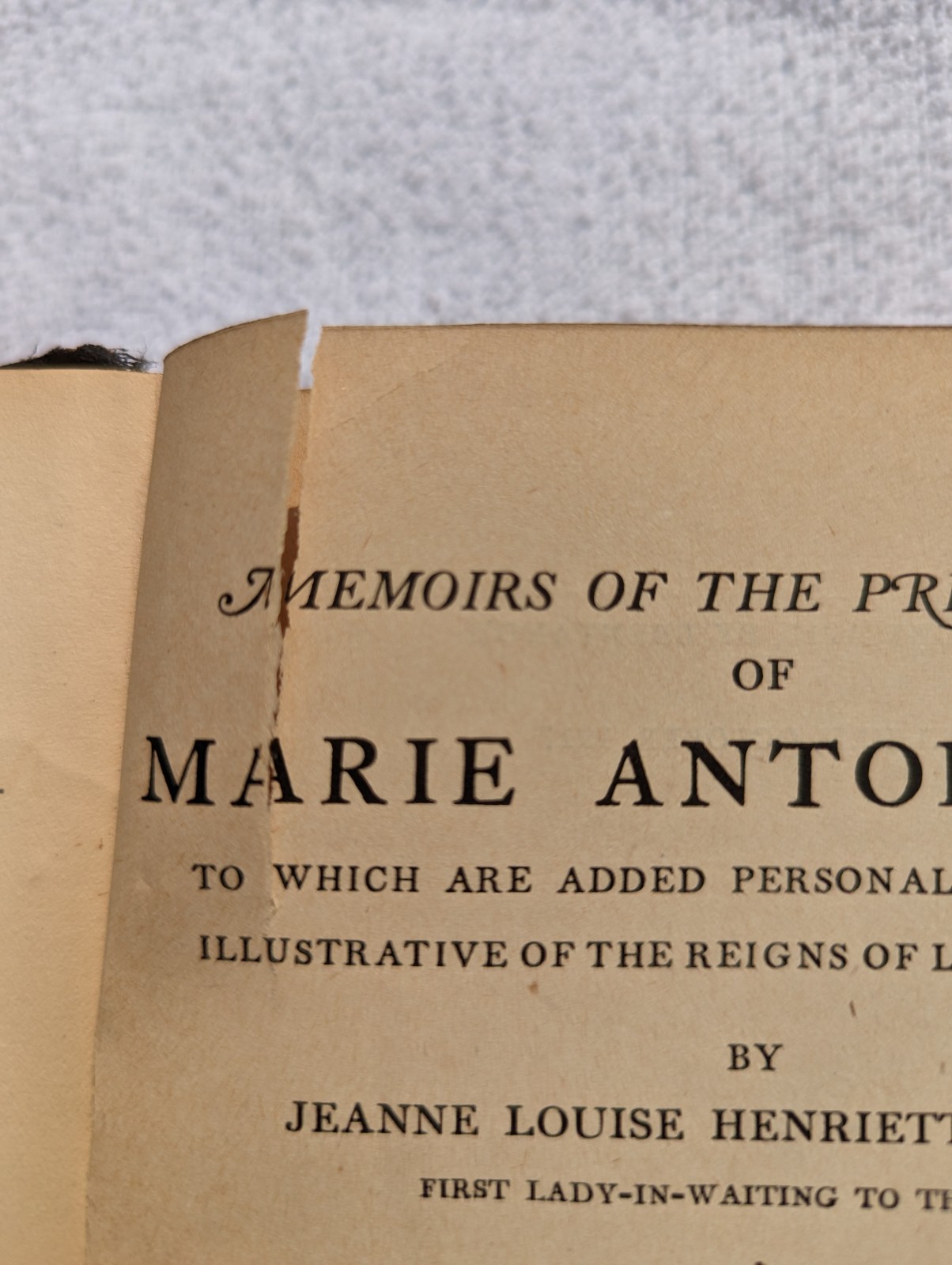 Memoirs Of The Private Life Of Marie Antoinette II (Campan – 1917) Printed USA