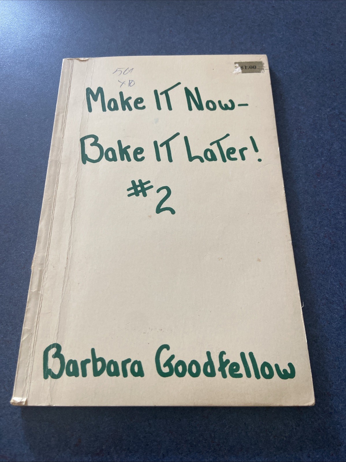 1965 Make It Now Bake It Later Cookbook Handwritten Style Vintage Recipes