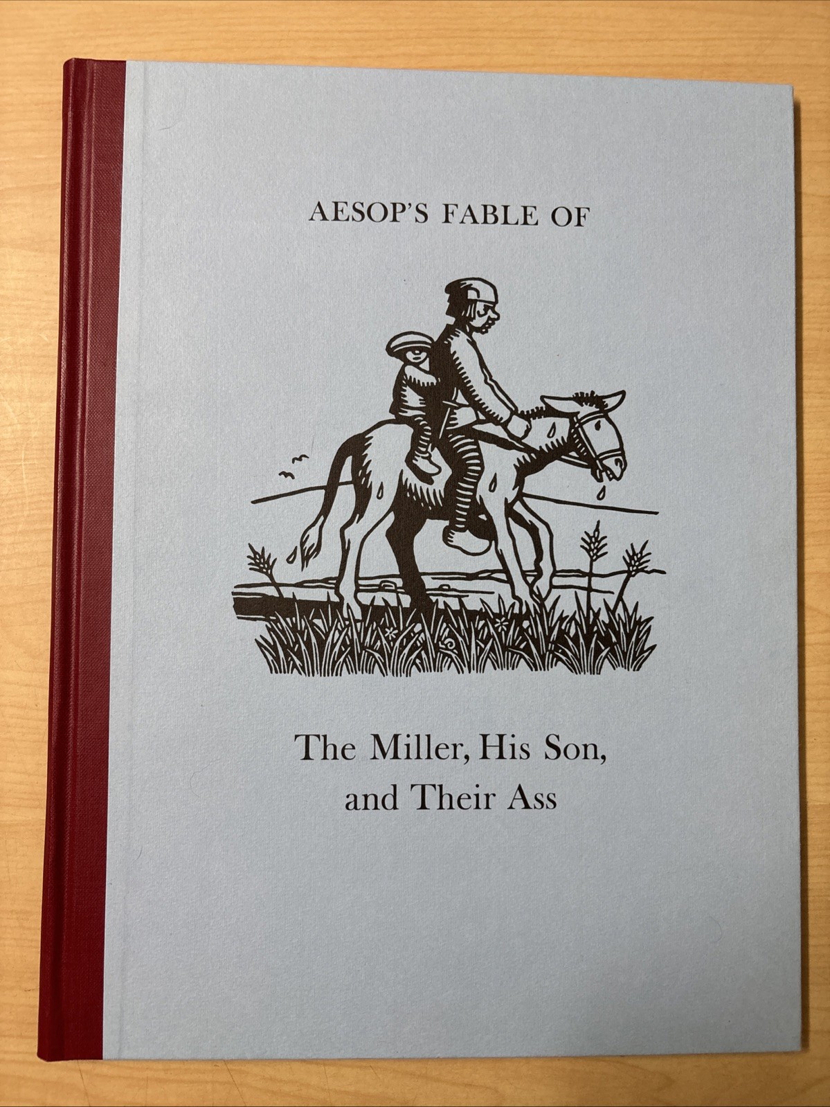 Aesop’s Fable of The Miller, His Son, and Their Ass Incline Press Limited 91/160