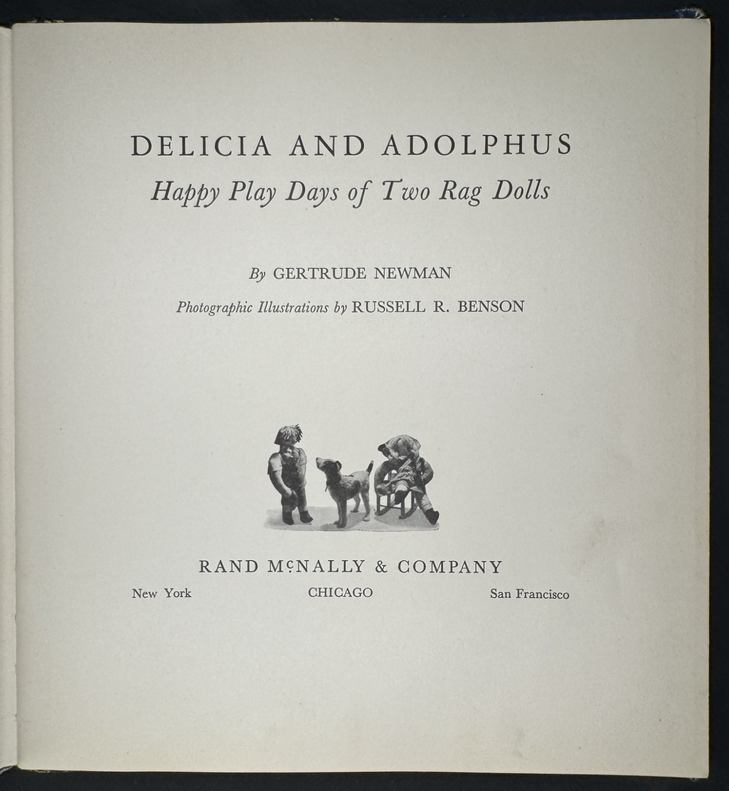 Delicia and Adolphus: Happy Play Days of Two Rag Dolls 1938 HC Gertrude Newman