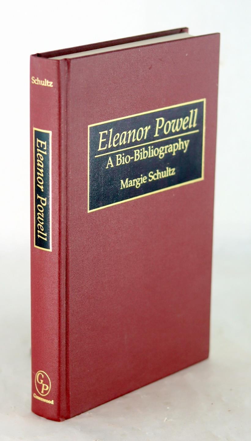 Margie Schultz 1st 1994 Eleanor Powell A Bio-Bibliography in the Performing Arts