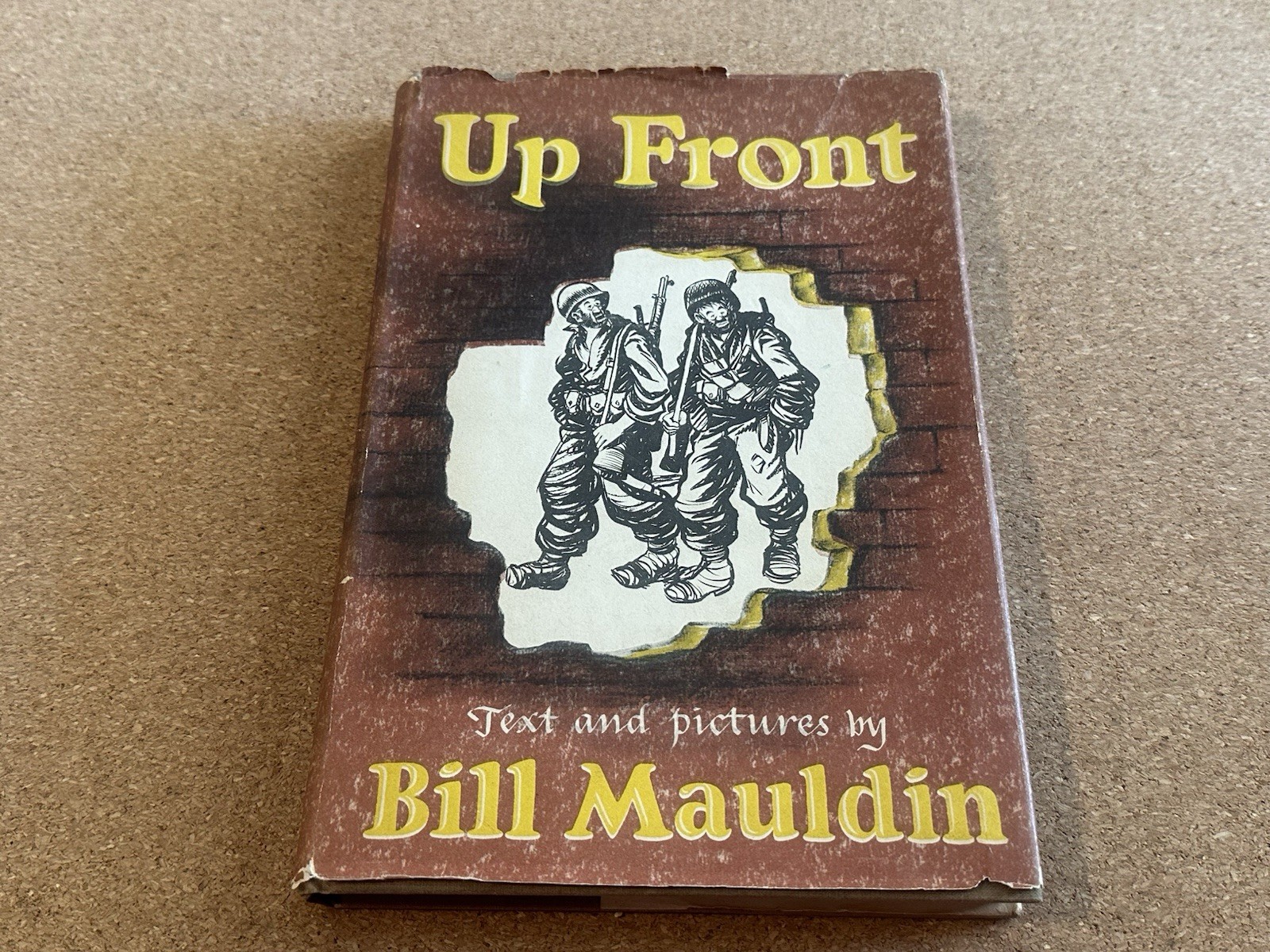 Up Front Bill Mauldin 1945 HC DJ Book WWII Cartoon Humor
