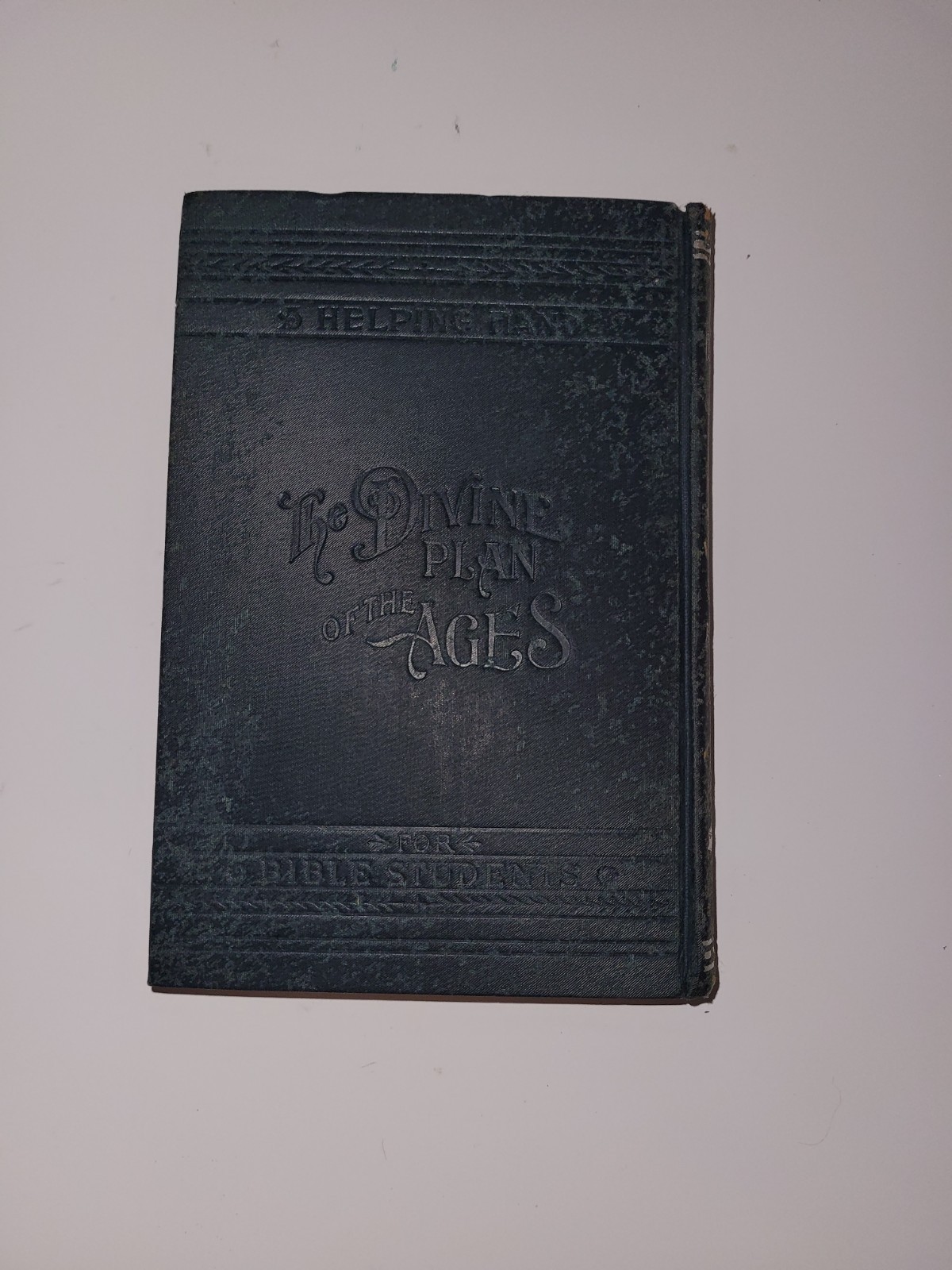 “THE DIVINE PLAN OF THE AGES” VOL I MELLENNIAL DAWN 1904 Ed By C.T Russell