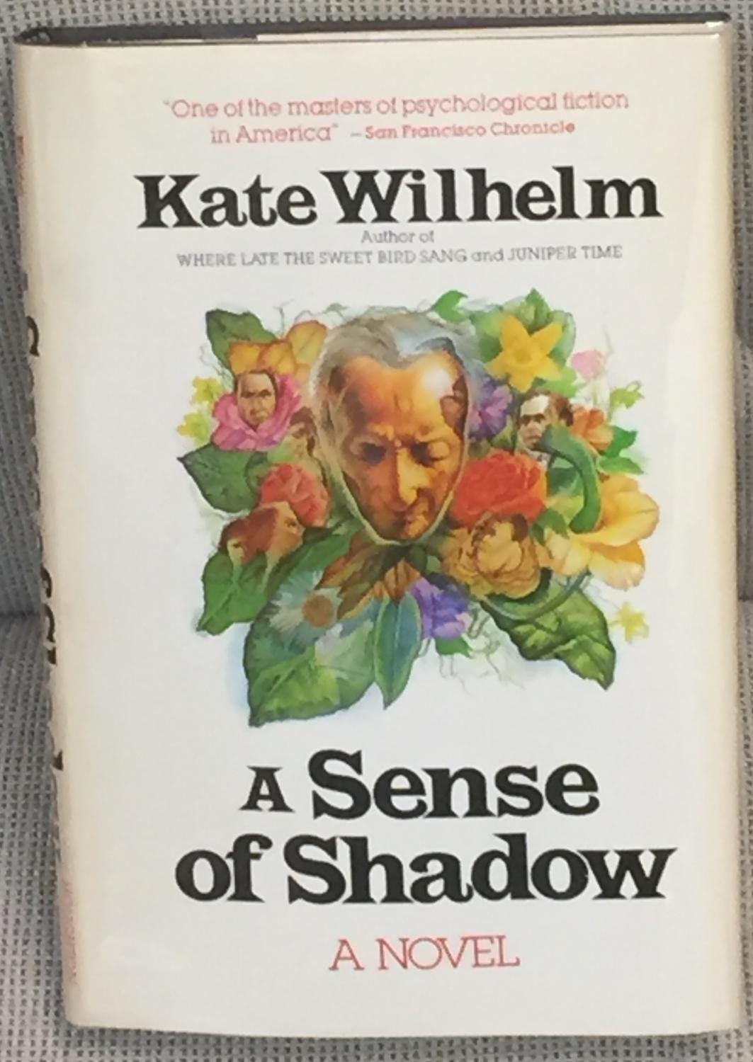 Kate Wilhelm / A SENSE OF SHADOW 1st Edition 1981