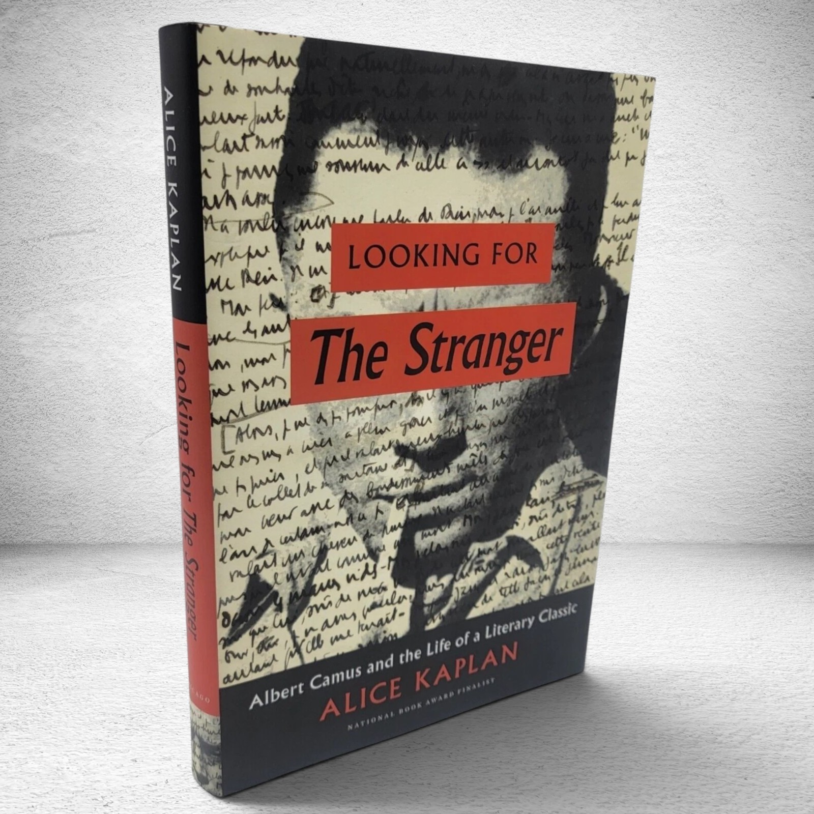 Looking For The Stranger: Albert Camus Bio 1st Edition by Alice Kaplan Hardcover