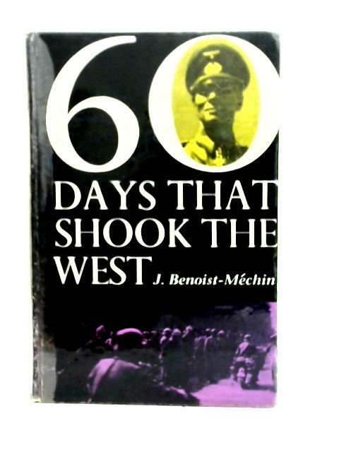 60 Days That Shook The West (J.Benoist-Mechin – 1963) (ID:29214)