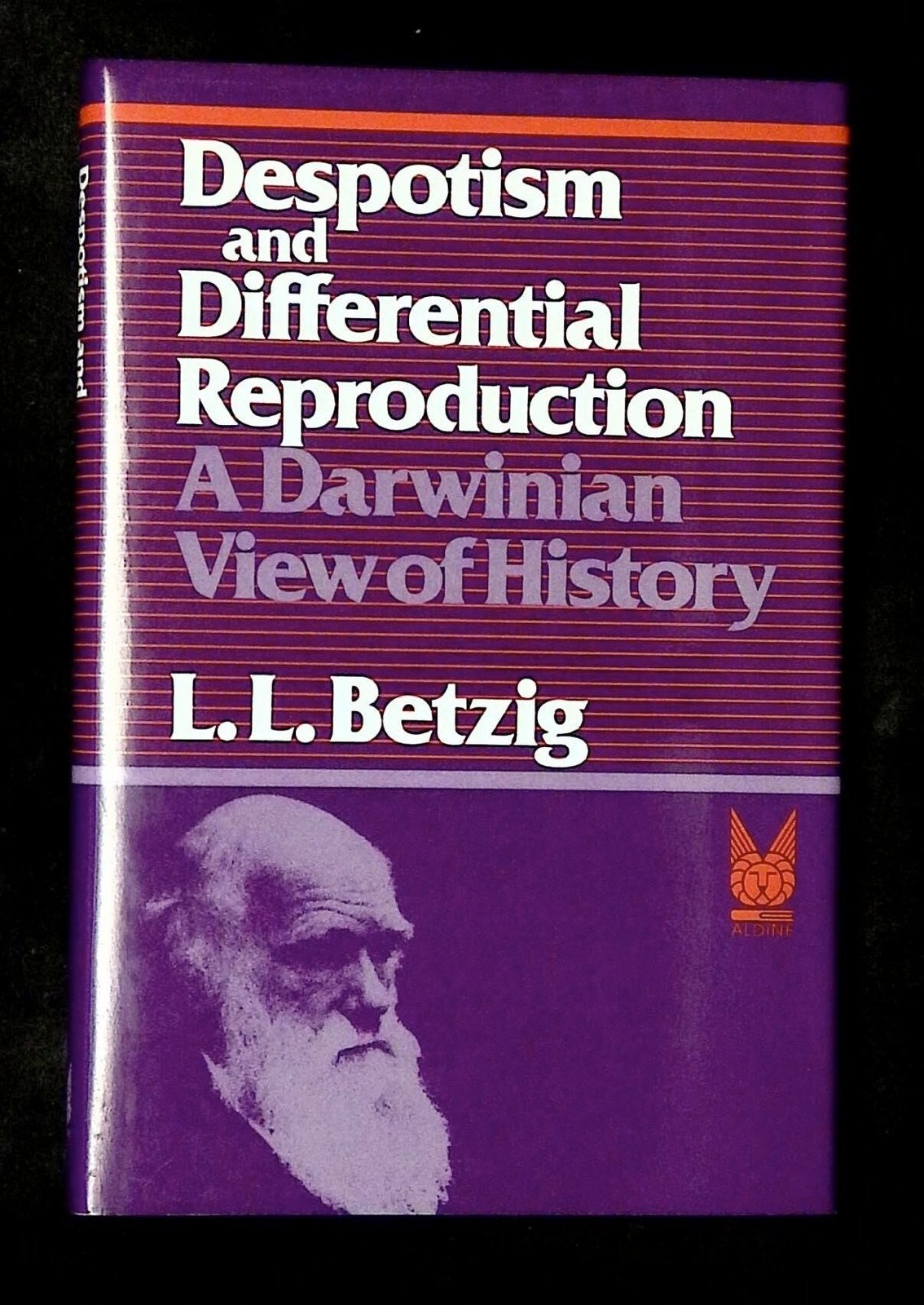 Laura L Betzig / Despotism and Differential Reproduction Darwinian View 1st 1986