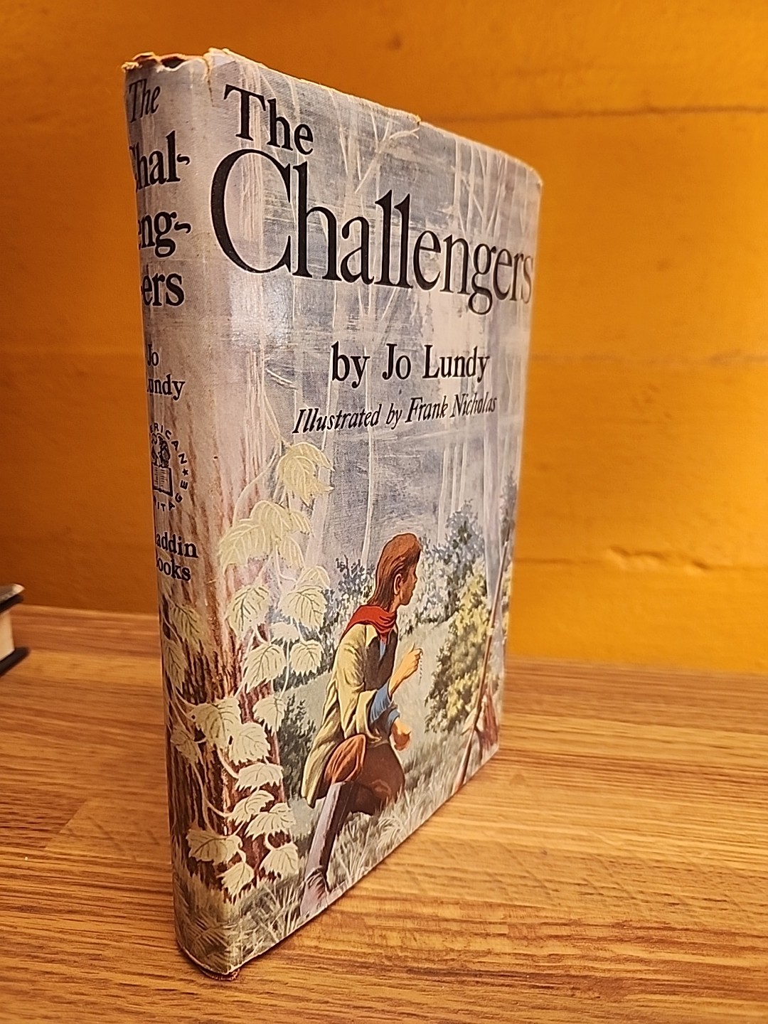 The Challengers Oregon 1840s Jo Lundy 1953 Aladdin Books W DJ Illustrated 1st Ed