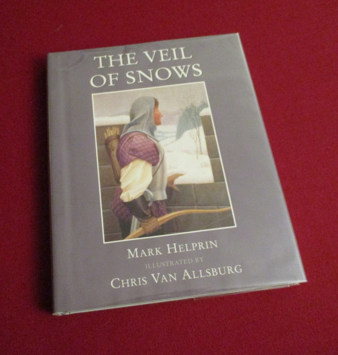 The Veils of Snow by Mark Helprin & Chris Van Allsburg (1997) First Printing