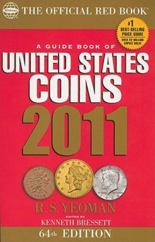 2011 Red Book of U.S. Coins by R.s. Yeoman and Kenneth Bressett
