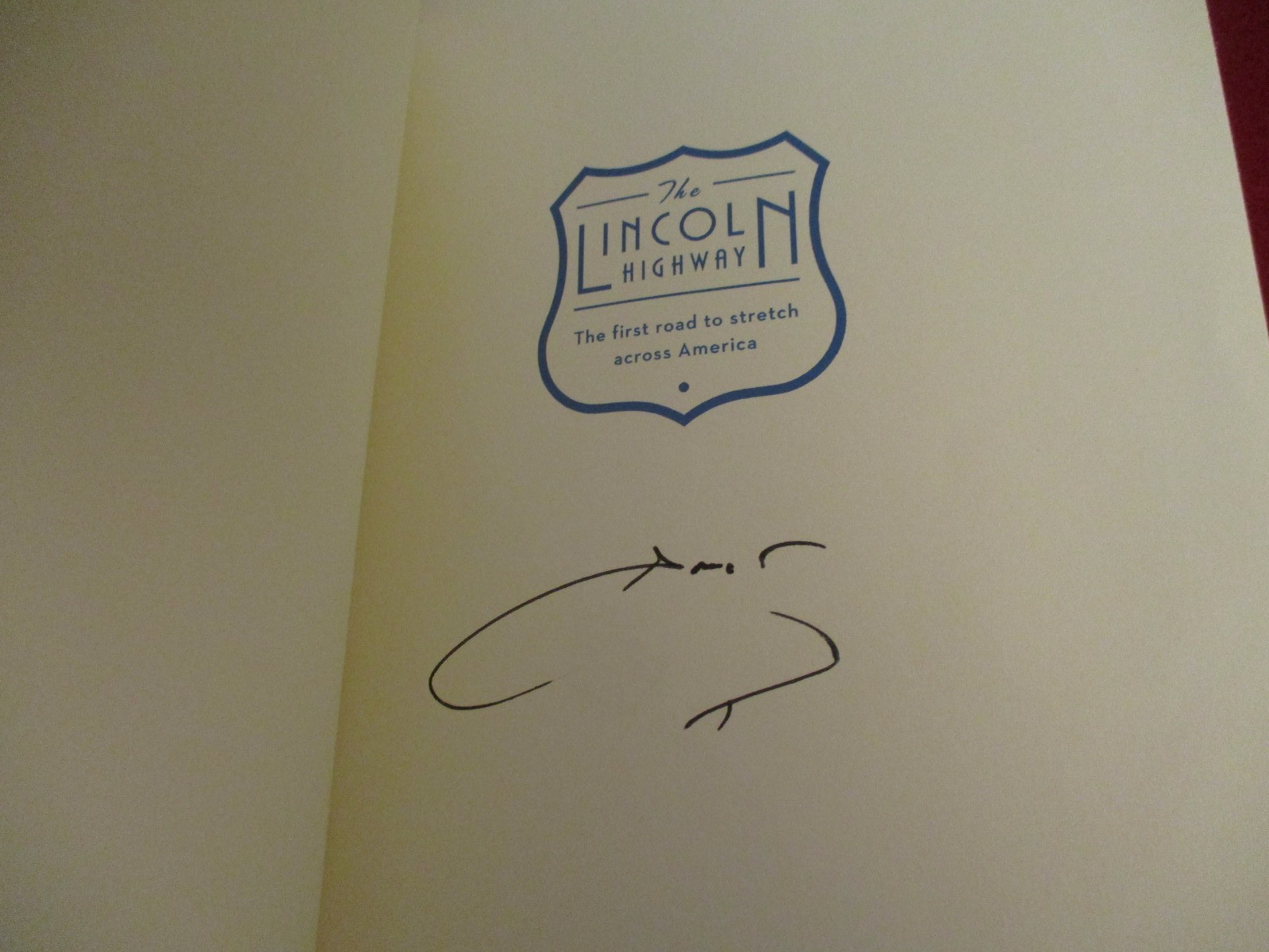 SIGNED ~ Lincoln Highway by Amor Towles (2021) First Printing Hardcover Novel