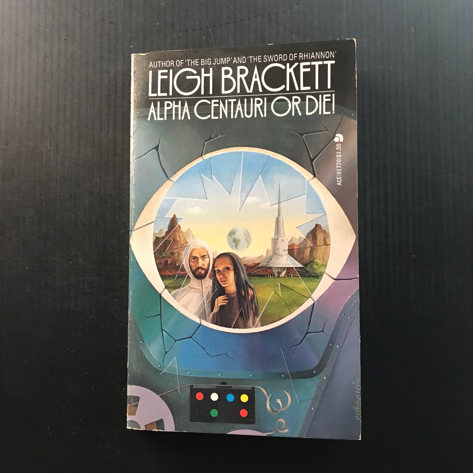 Alpha Centauri Or Die! Leigh Brackett 1974 Ace Books Science Fiction Vintage