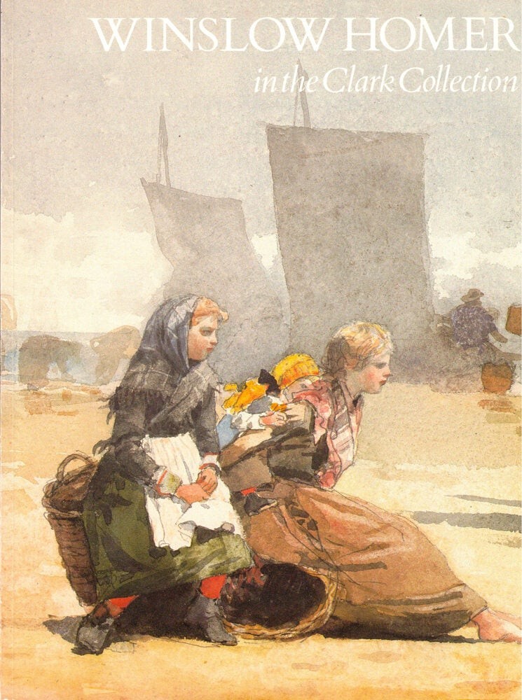 Alexandra R Murphy / Winslow Homer in the Clark Collection 1986