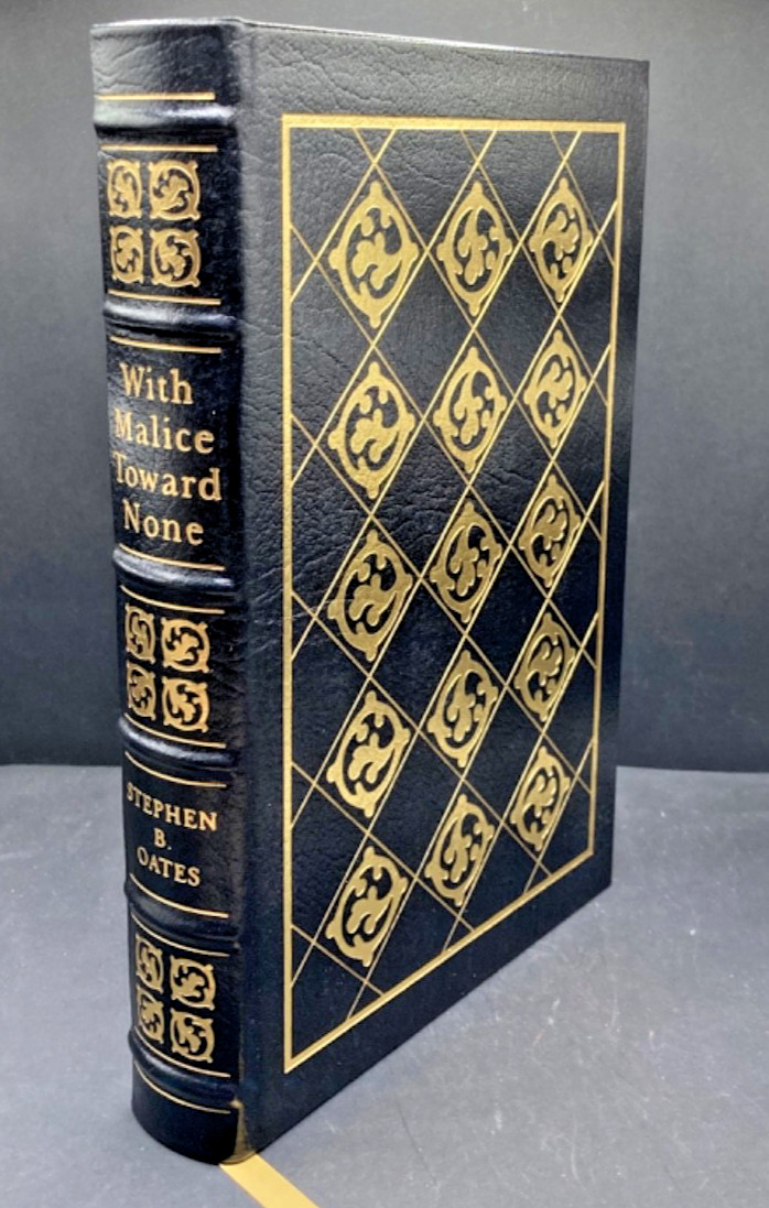 With Malice Towards None, Stephen B. Oates, Easton Press 1988, Lincoln Bio