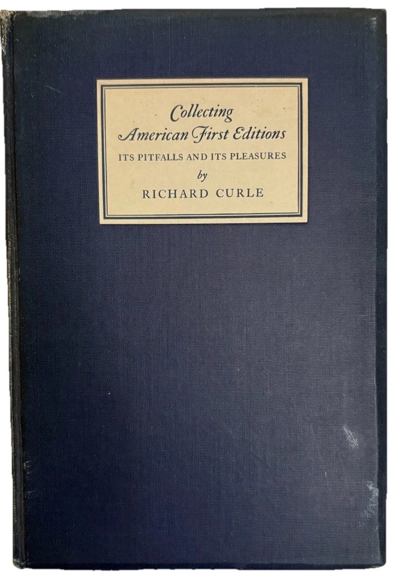 Collecting American First Editions Richard Curle 1930 Signed Limited 1250