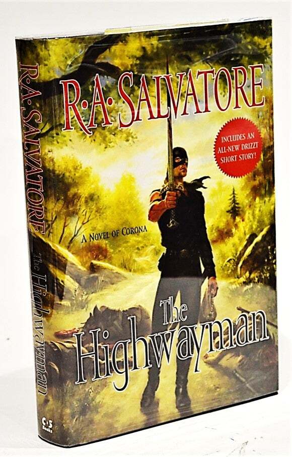 R A Salvatore / The Highwayman A Novel of Corona 1st Edition 2004 GIFT QUALITY