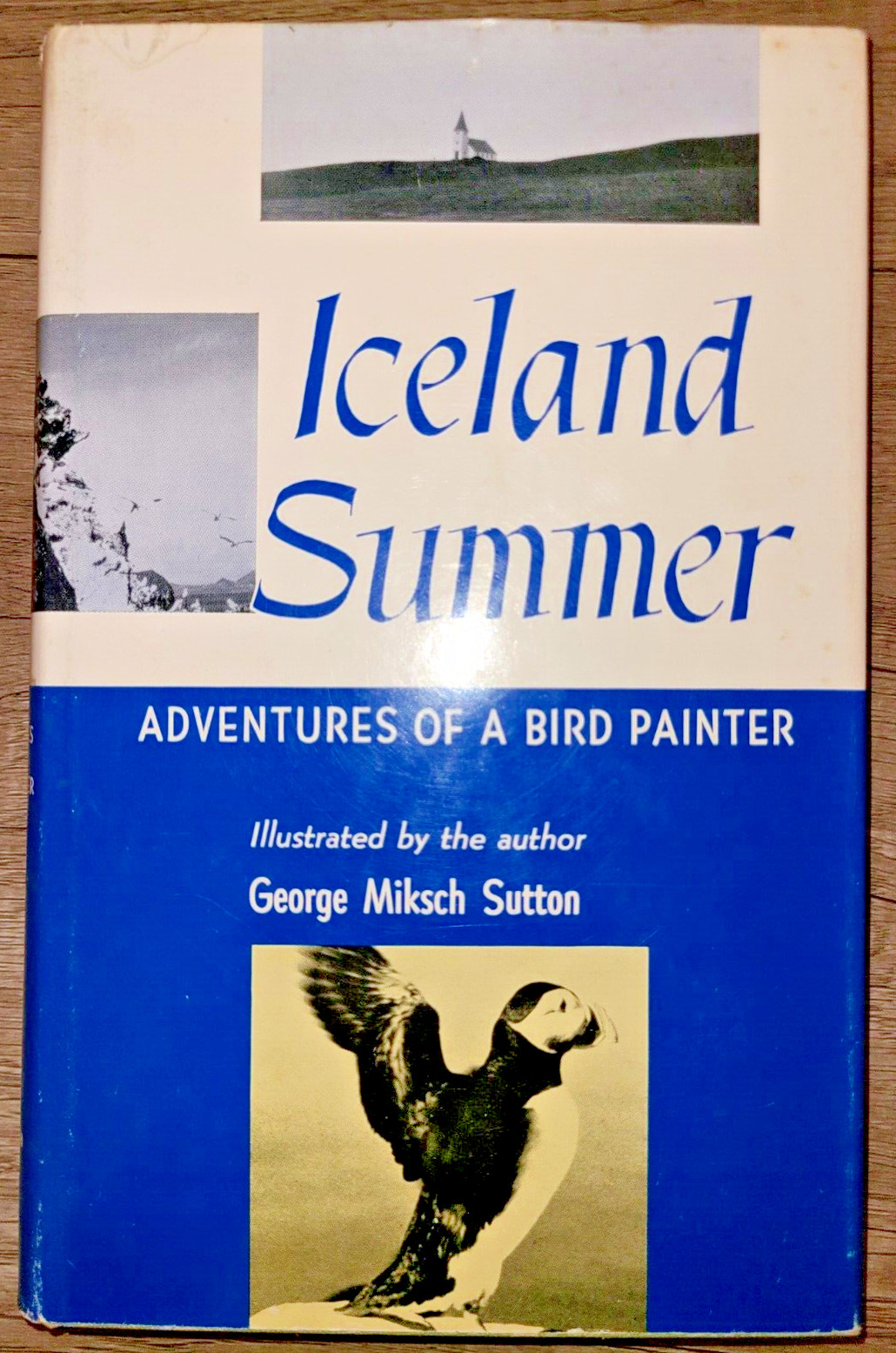 SIGNED! Vtg HC book, Iceland Summer by George Miksch Sutton, 1961