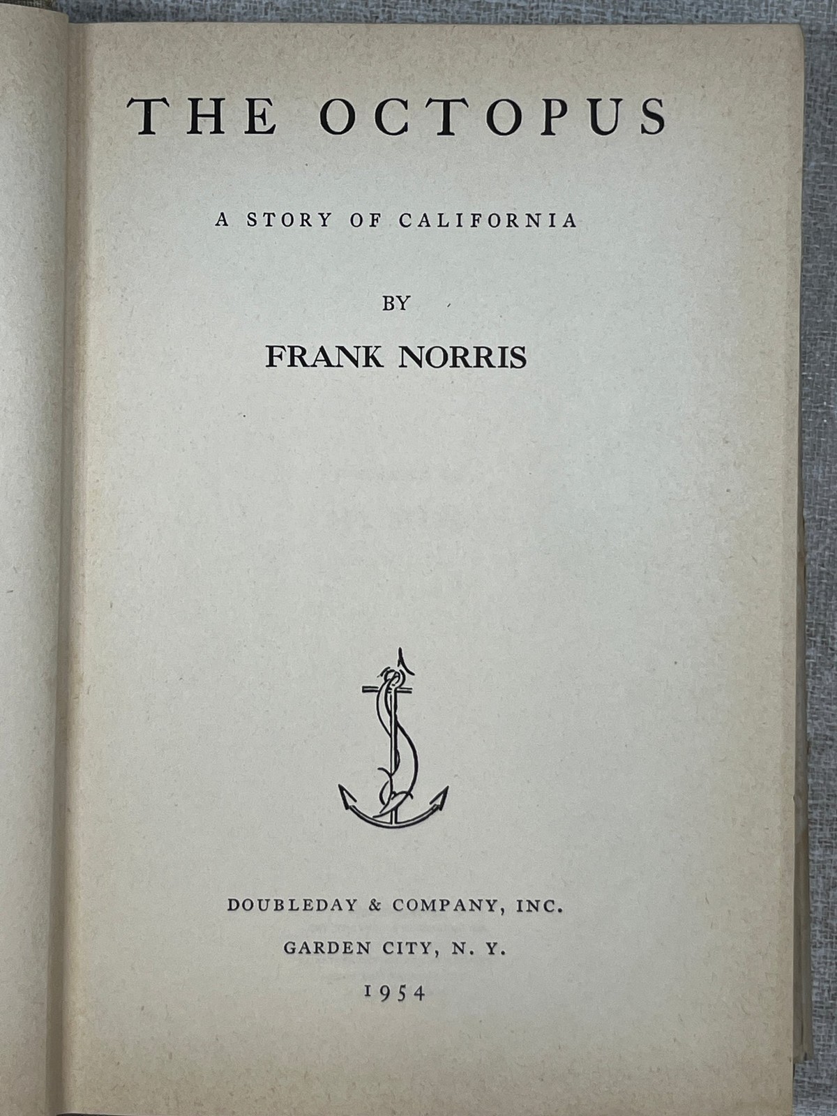 1954 The Octopus by Frank Norris Hardcover Doubleday & Company, Inc.