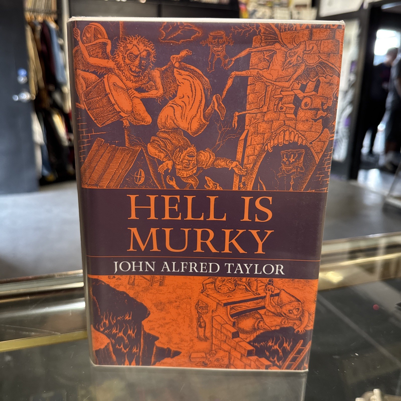 John Alfred Taylor 2008 Hell is Murky Ash Tree Press HC/DJ