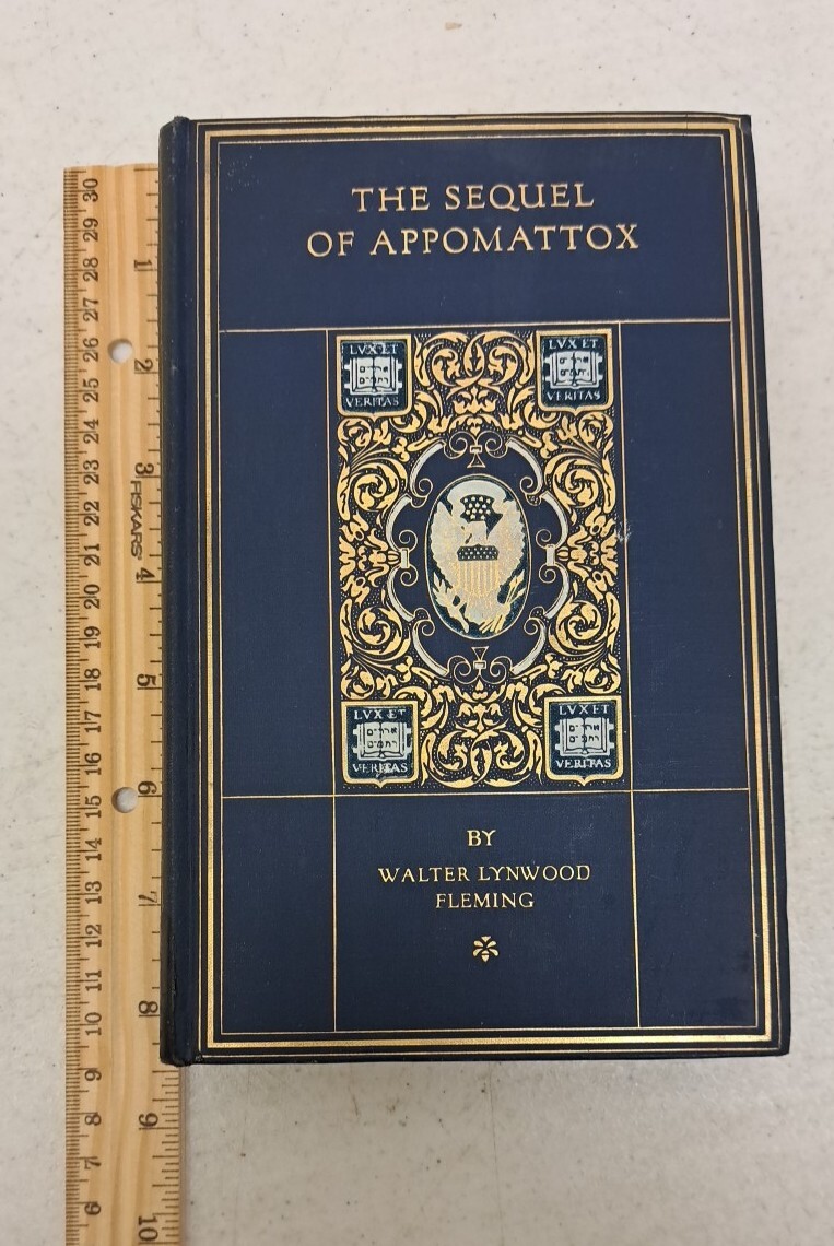Antique Civil War Book, 1919 The Sequel of Appomattox, Fleming #2.5.8