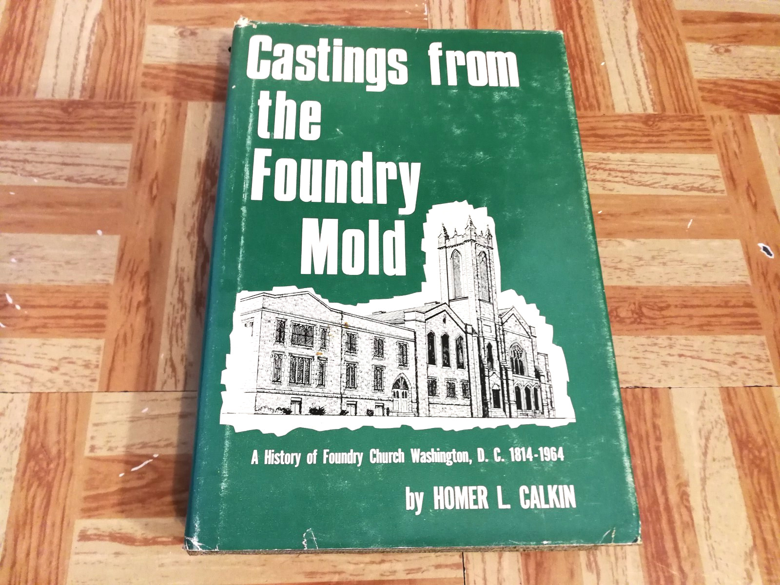 Castings From The Foundry Mold, Homer L Calkin 1968 HCDJ Vtg Antique Illustrated