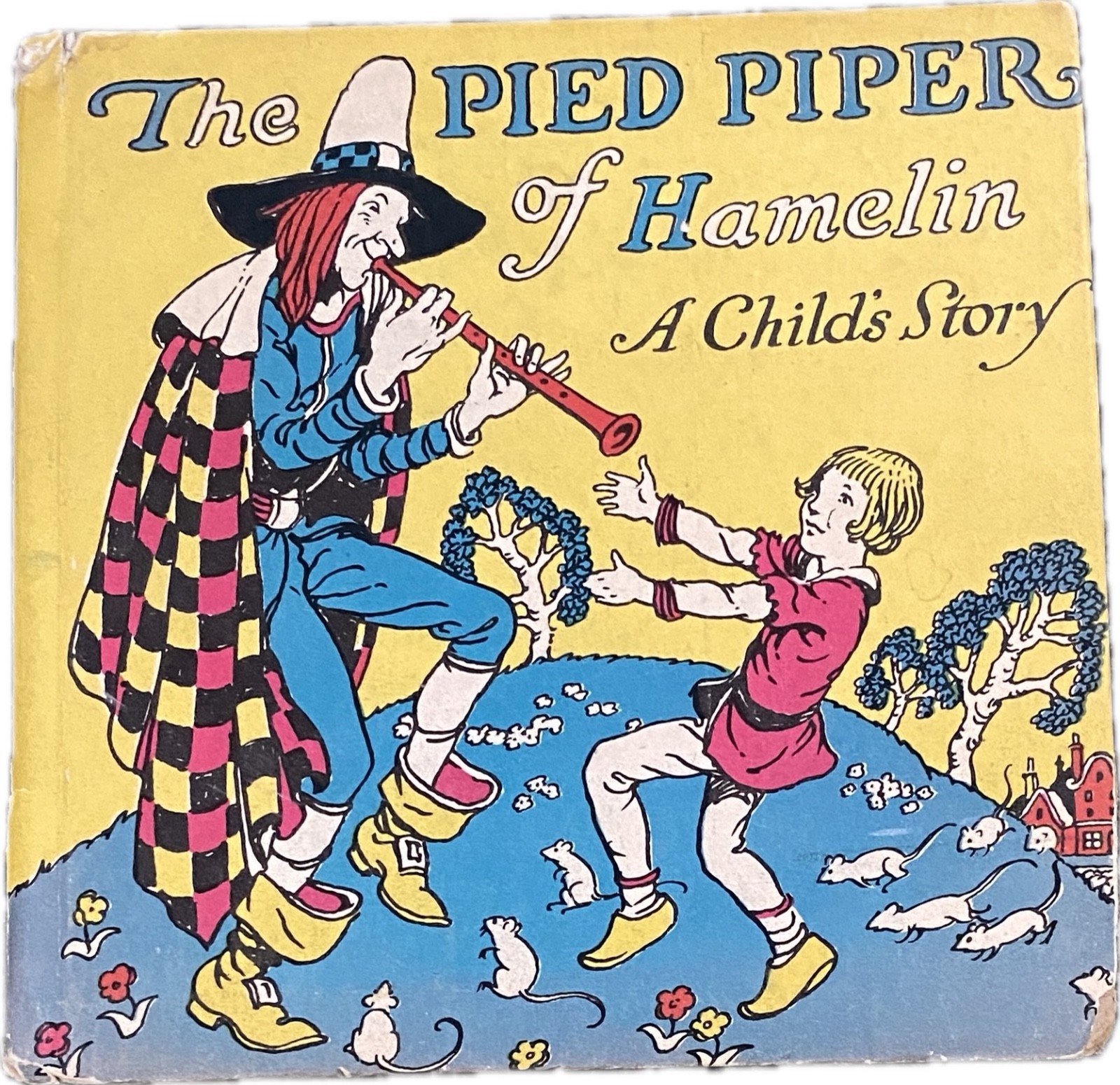 Robert Browning, THE PIED PIPER OF HAMELIN, 1927, The Happy Hour Books, Illus.