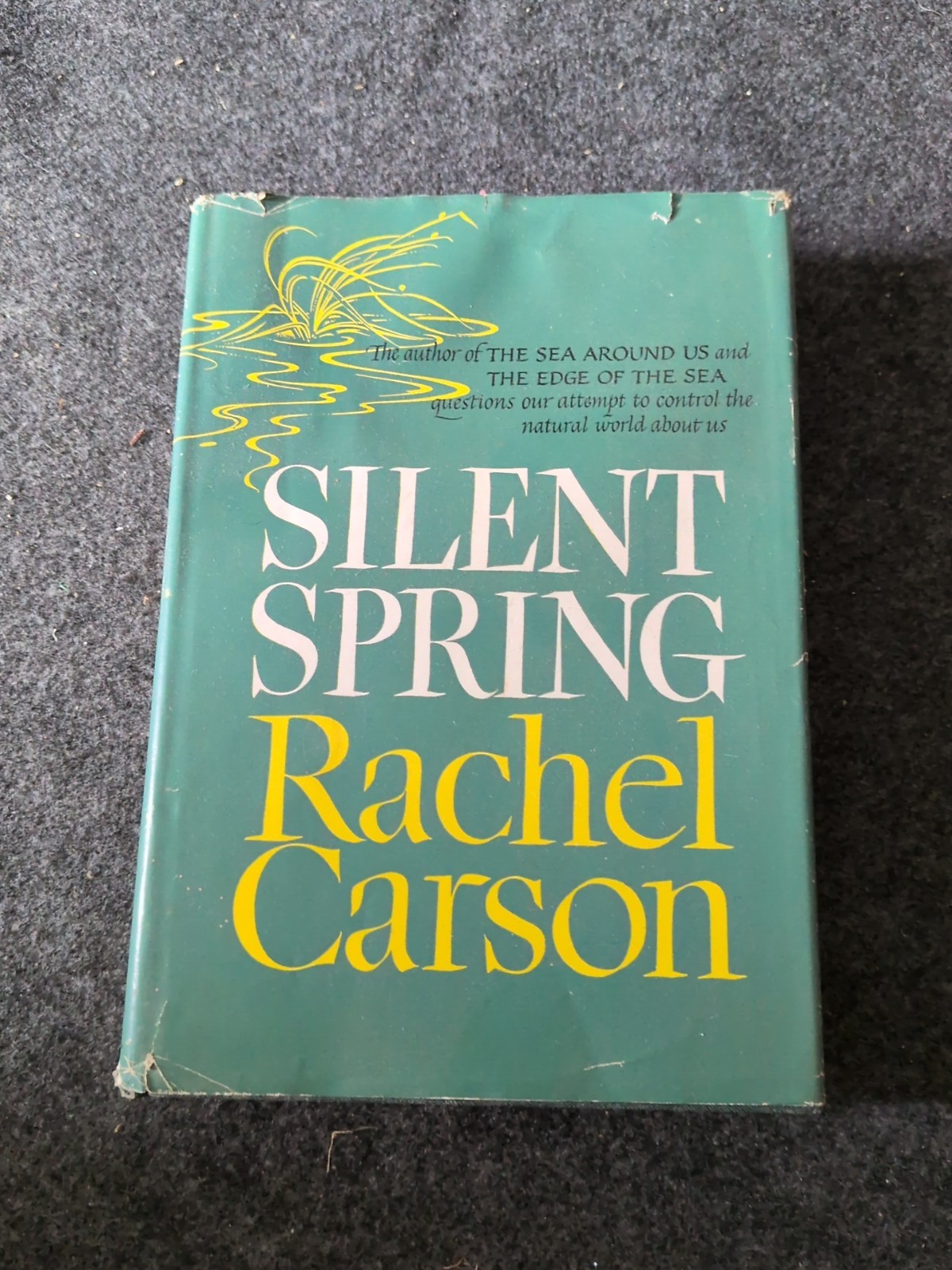 Silent Spring by Rachel Carson (HCDJ, 1962, Book Club Edition) Very Good