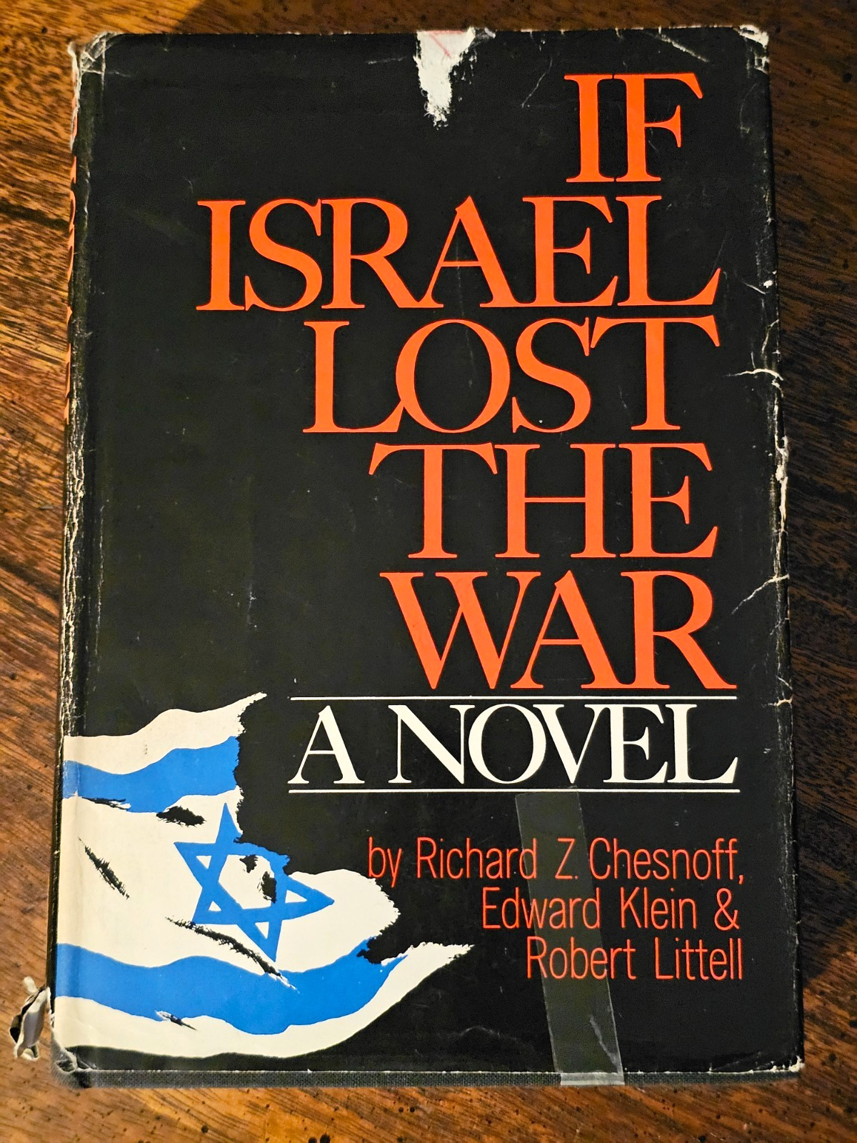 IF ISRAEL LOST THE WAR BY RICHARD Z CHESNOFF – FIRST 1ST EDITION VG HC/DJ 1969