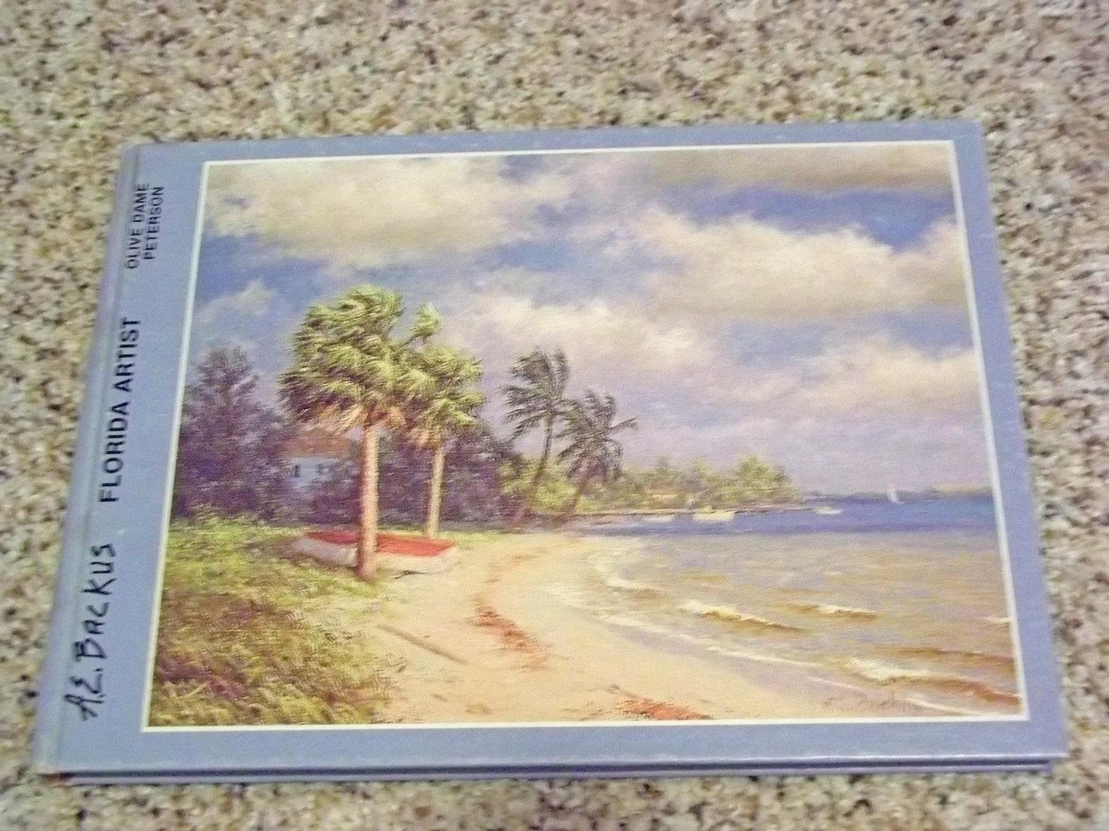 AE Backus – Florida Artist HC book by Olive Dame Peterson, signed, 1st Printing