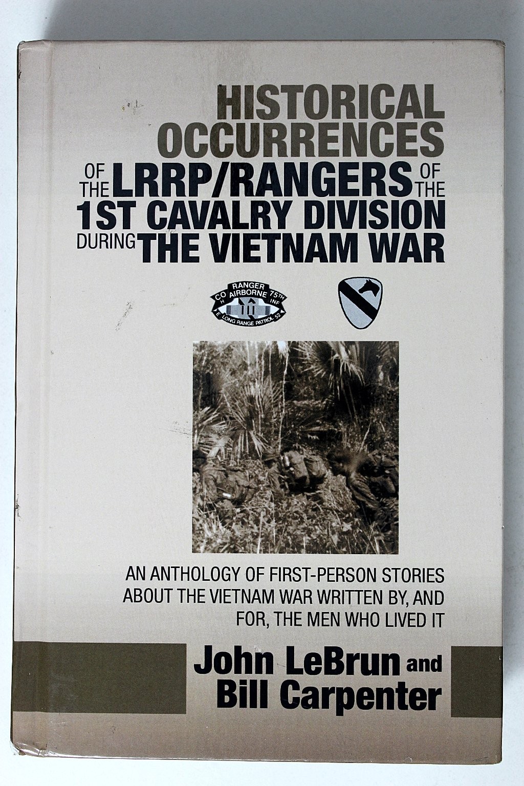 HISTORICAL OCCURRENCES LRRP RANGERS 1ST CAV DIVISION 2020 Illustrated