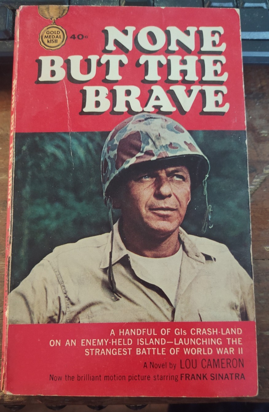 None But the Brave Vintage 1st Ed. paperback WW2 Movie Tie-In Frank Sinatra
