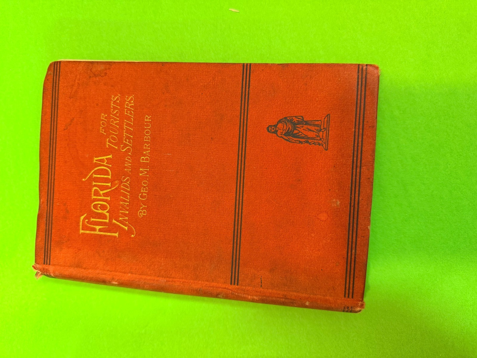 1882 Antique Florida for Tourists Invalids & Settlers George M Barbour w/ Map Il