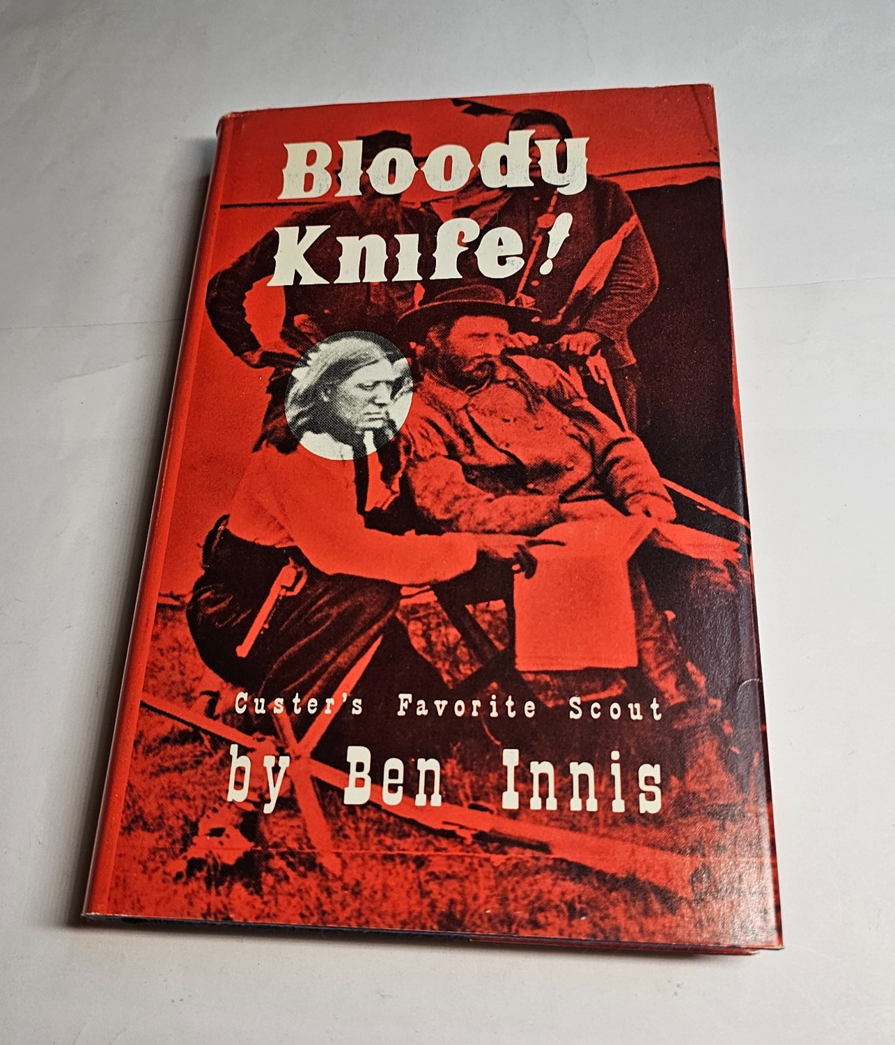 AUTHOR INSCRIBED 1ST EDITION? “BLOODY KNIFE” CUSTER’S SCOUT BOOK WILLISTON ND