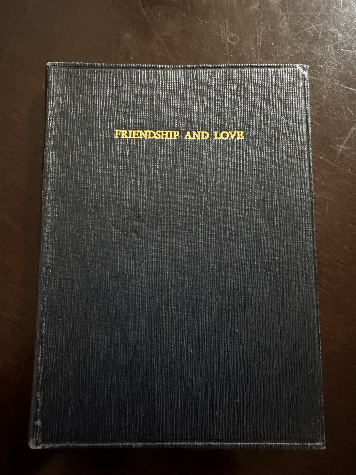 Friendship and Love