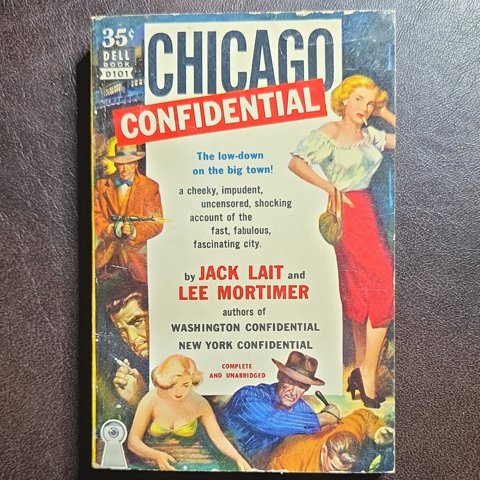 Chicago Confidential by Jack Lait and Lee Mortimer PB First Edition Very Good