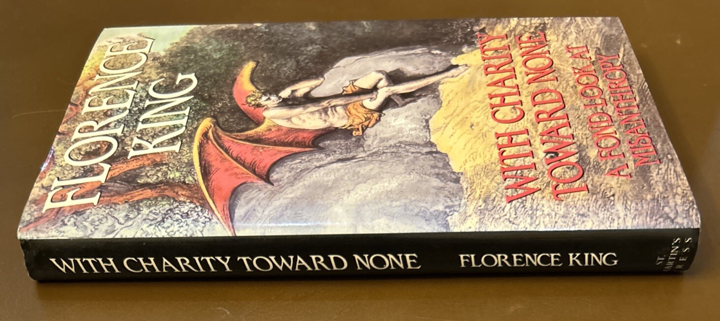 WITH CHARITY TOWARD NONE Florence King Hardcover First Edition 1st / 1st Print