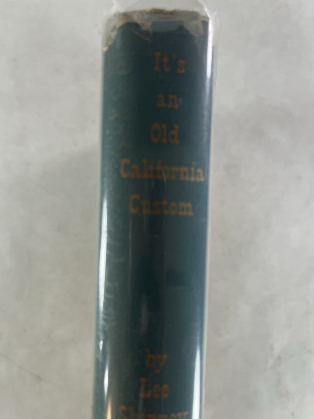 It’s an Old California Custom ~ Lee Shippey 1948 ~ Vintage Western Americana