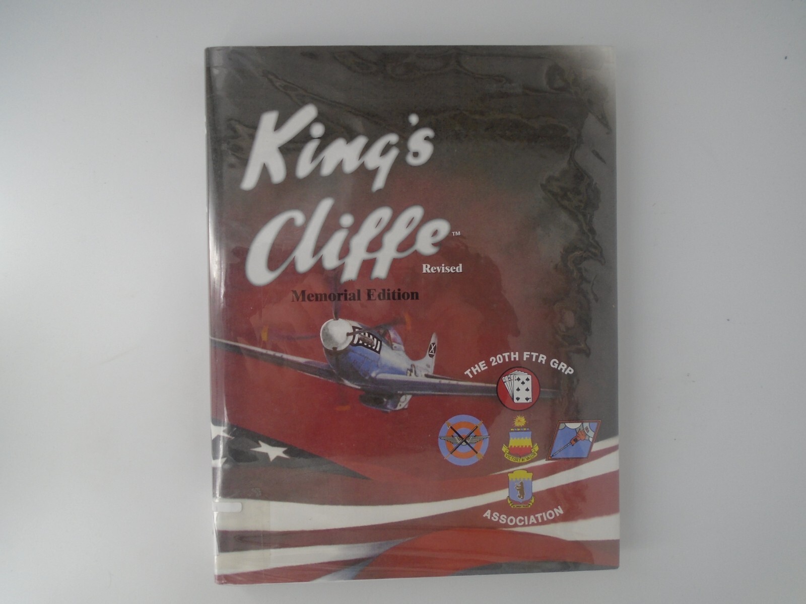 King’s Cliffe revised Memorial Edition 20th Fighter Group Association HCDJ