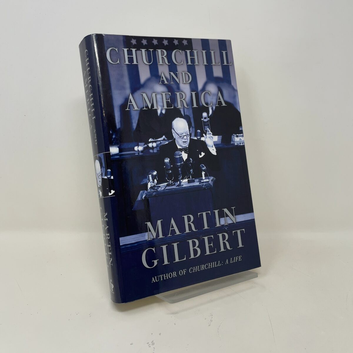 Churchill and America by Martin Gilbert HC First Edition Like New 2005