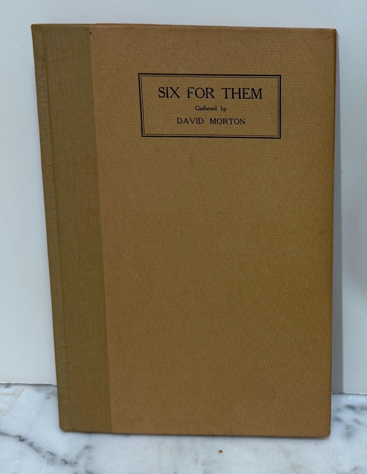 SIX FOR THEM – GATHERED BY DAVID MORTON – 1931 – HC – POETRY SOCIETY OF AMHERST