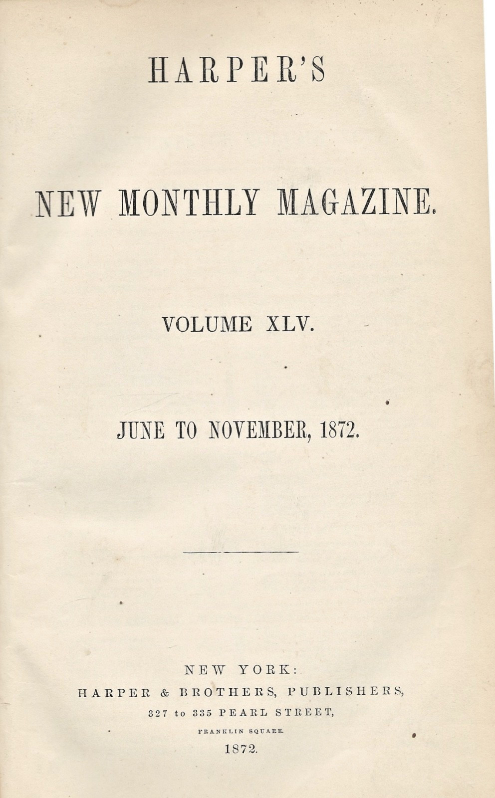 HARPER’S MAGAZINE, Volume XLV, June—November 1872 (bound) Rome, Mount Desert