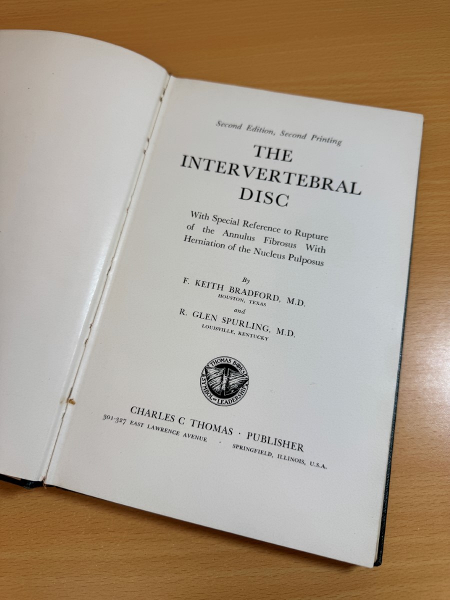 The Intervertebral Disk by F. Keith Bradford & R. Glen Spurling 1947 Hardcover