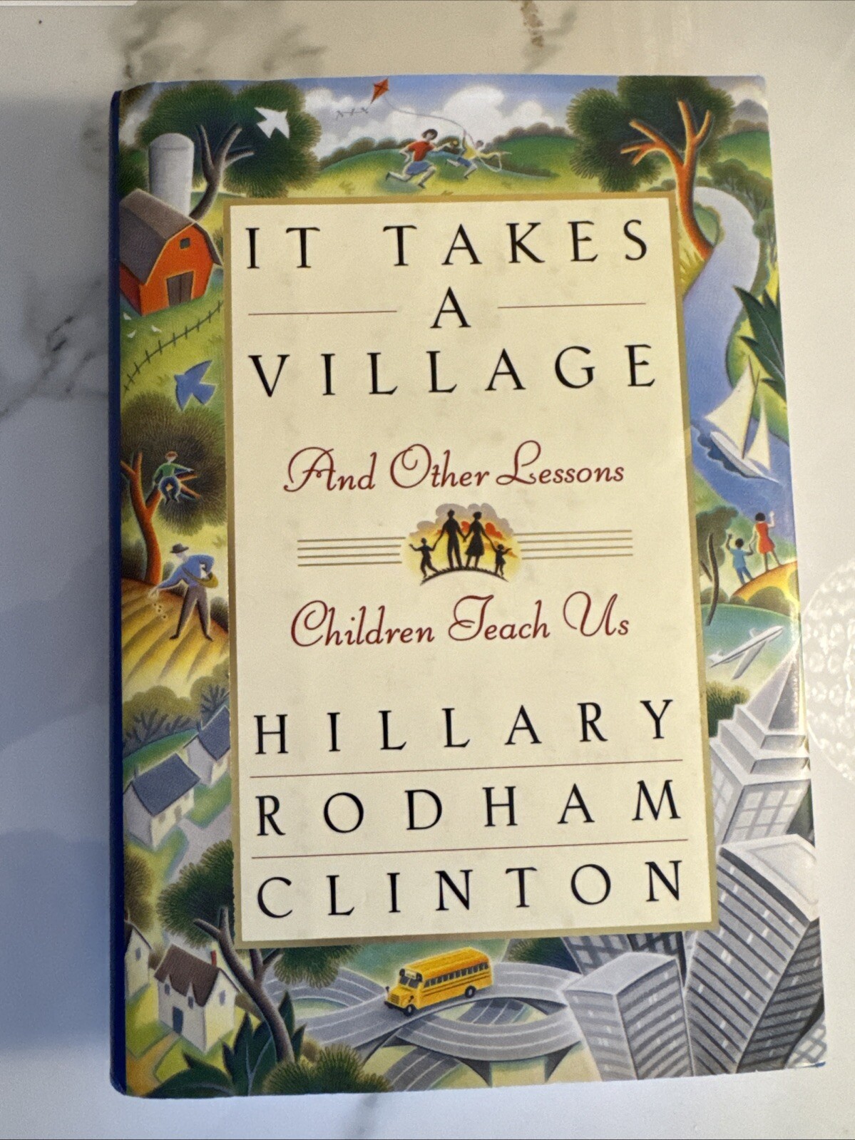 SIGNED ~ It Takes a Village and Other Lessons by Hillary Rodham Clinton (1996)
