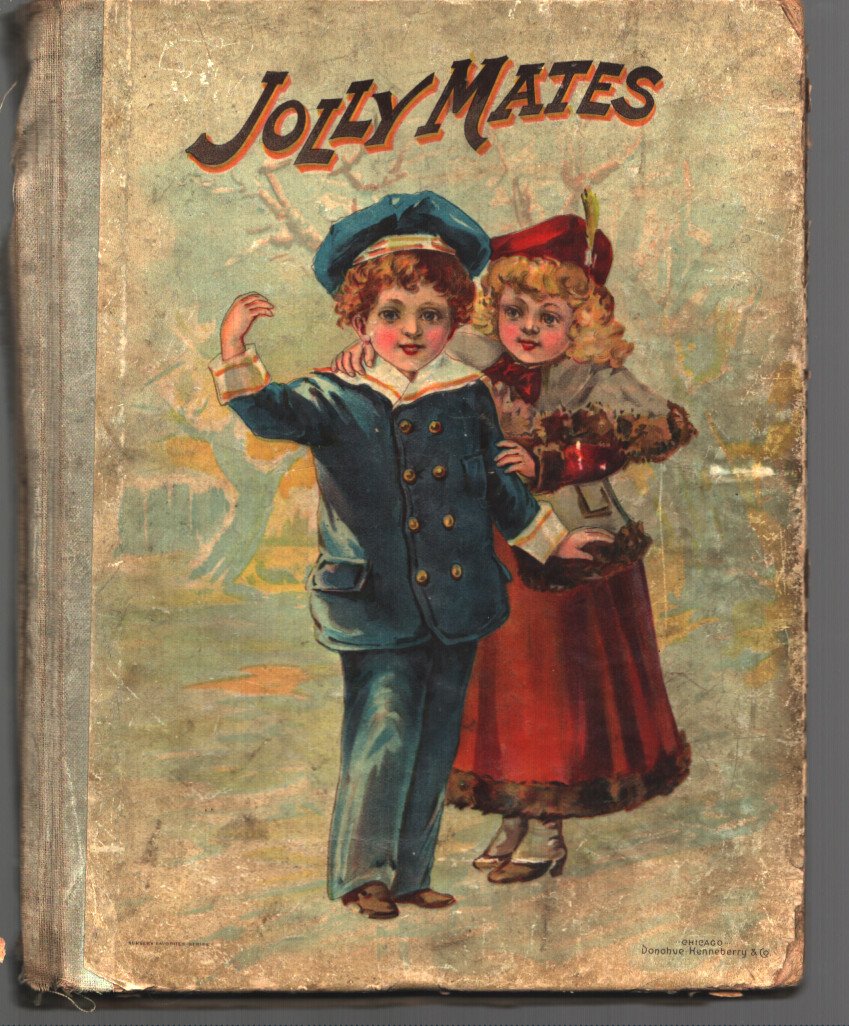 JOLLY MATES — E.T. Roe Antique 1897 Donohue Henneberry Illustrated Book