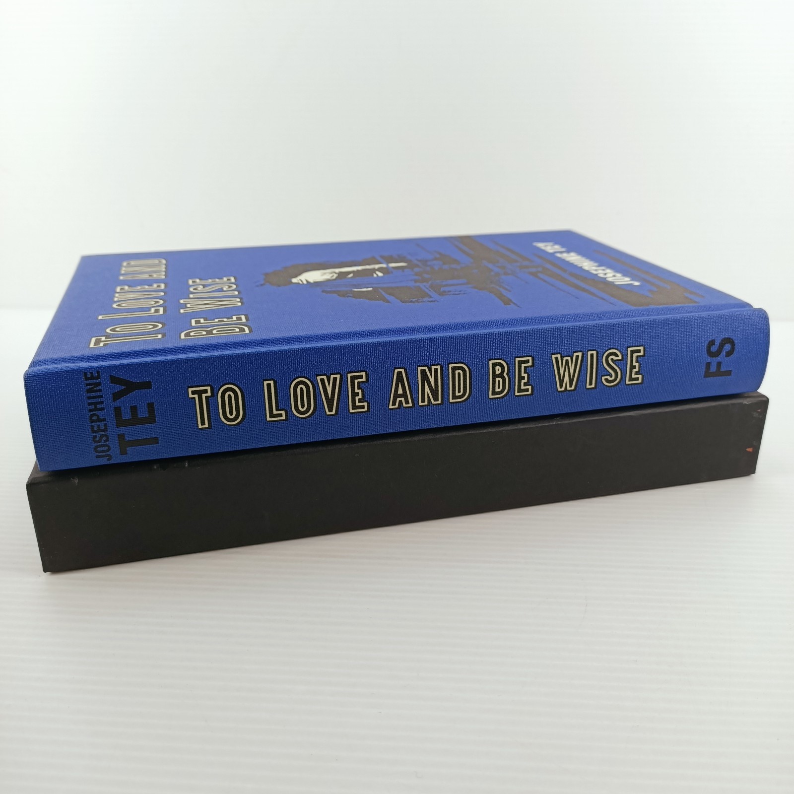 Josephine Tey To Love And Be Wise 2019 VGC Folio Society Fiction Hardcover Book