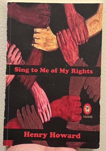 Sing to Me of My Rights by Henry L. Howard – VERY GOOD, RARE