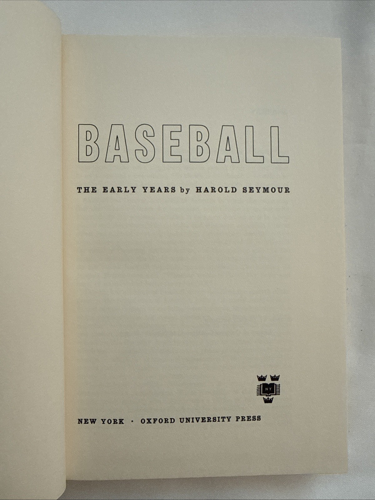 Baseball: The Early Years and Baseball: The Golden Age Boxed Set Harold Seymour