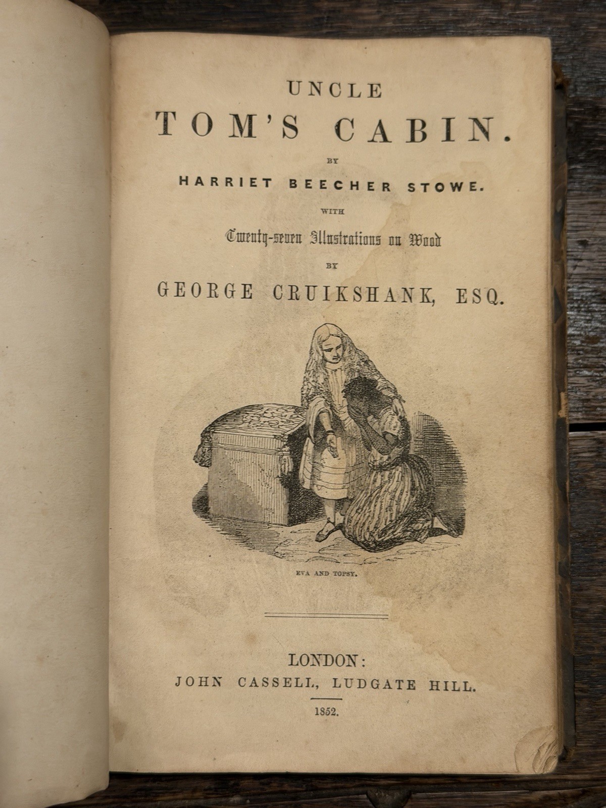 Uncle Tom’s Cabin 1852 John Cassell UK 1st Cruikshank Illustrated Edition Stowe
