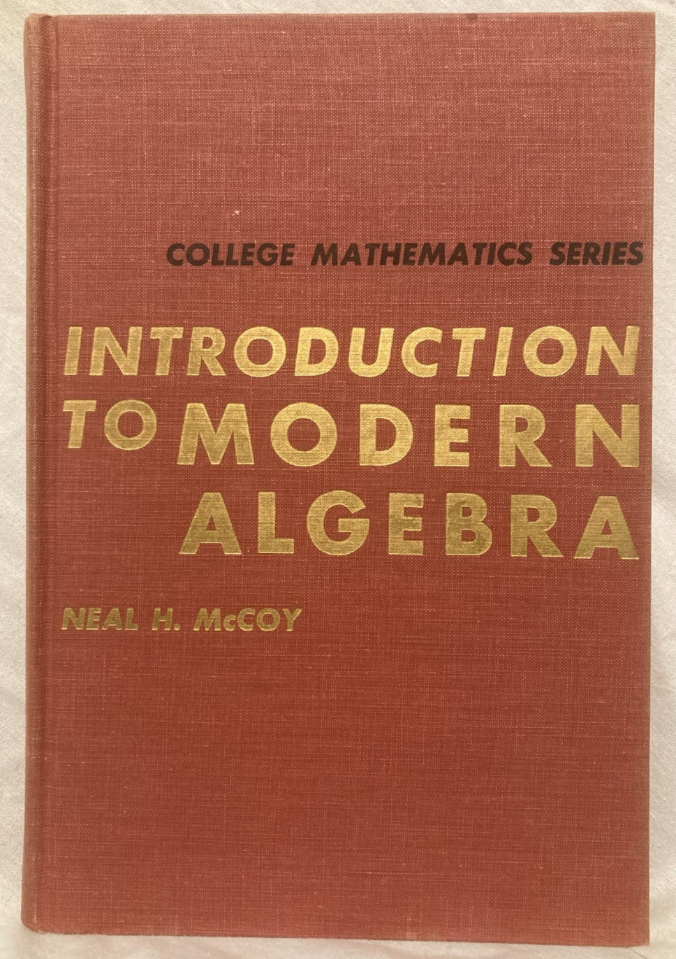 1962 book Introduction to Modern Algebra by McCoy -polynomials, linear equations