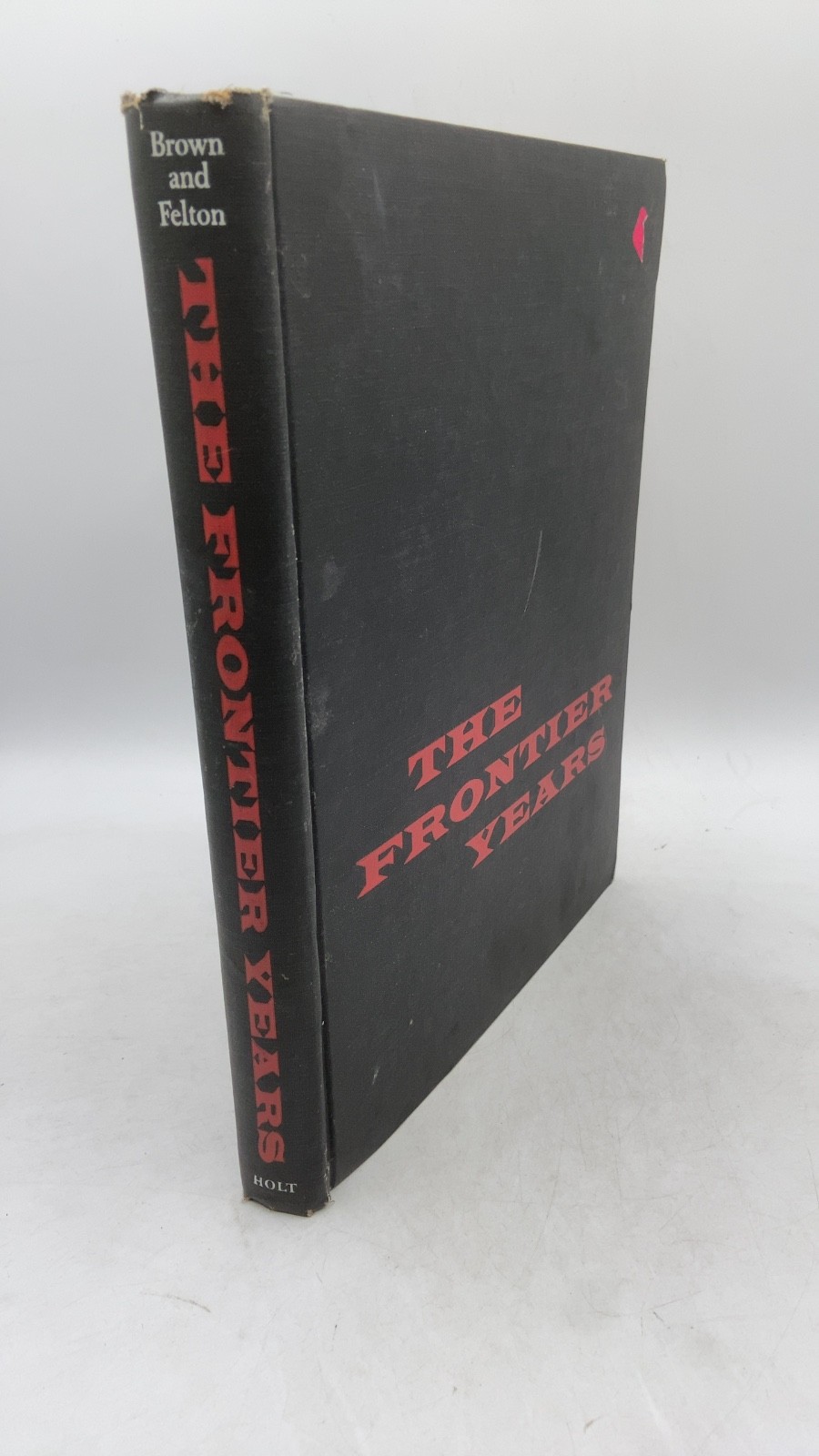 THE FRONTIER YEARS: L. A. HUFFMAN, Photographer of the Plains Mark H. Brown a…